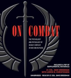 Seller image for On Combat: The Psychology and Physiology of Deadly Conflict in War and in Peace by Grossman, Dave, Christensen, Loren W. [Audio CD ] for sale by booksXpress