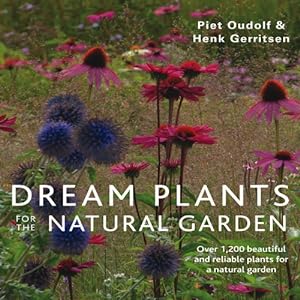 Immagine del venditore per Dream Plants for the Natural Garden by Oudolf, Piet, Gerritsen, Henk [Paperback ] venduto da booksXpress