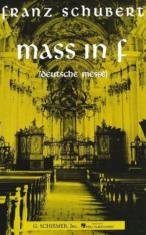 Bild des Verkufers fr Mass in F (Deutsche Messe) by Franz, Schubert [Sheet music ] zum Verkauf von booksXpress