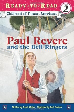 Immagine del venditore per Paul Revere and the Bell Ringers (Ready-to-read COFA) by Winter, Jonah [Paperback ] venduto da booksXpress