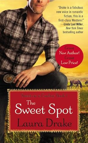 Seller image for The Sweet Spot (Sweet on a Cowboy) by Drake, Laura [Mass Market Paperback ] for sale by booksXpress