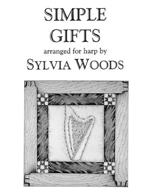 Imagen del vendedor de Simple Gifts: Arranged for Harp by Woods, Sylvia [Paperback ] a la venta por booksXpress