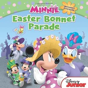 Seller image for Minnie Easter Bonnet Parade: Includes Stickers (Disney Junior: Minnie) by Disney Book Group, Scollon, Bill [Paperback ] for sale by booksXpress