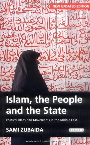 Seller image for Islam, the People and the State: Political Ideas and Movements in the Middle East [Soft Cover ] for sale by booksXpress
