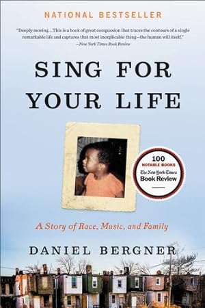 Seller image for Sing for Your Life: A Story of Race, Music, and Family by Bergner, Daniel [Paperback ] for sale by booksXpress