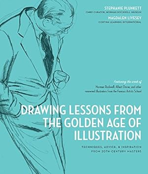 Immagine del venditore per Drawing Lessons from the Famous Artists School: Classic Techniques and Expert Tips from the Golden Age of Illustration - Featuring the work and words . illustrators (Art Studio Classics) by Haboush Plunkett, Stephanie, Livesey, Magdalen [Paperback ] venduto da booksXpress