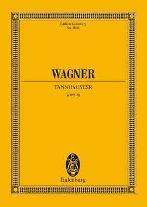 Immagine del venditore per Tannhauser Und Der Sangerkrieg Auf Wartburg, Scenario 3 Acts Study Score (Edition Eulenburg) by Jost, Peter [Hardcover ] venduto da booksXpress