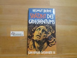 Bild des Verkufers fr Griechische Geschichte; Teil: 3., Sptzeit des Griechentums. Herder-Bcherei ; Bd. 69 zum Verkauf von Antiquariat im Kaiserviertel | Wimbauer Buchversand