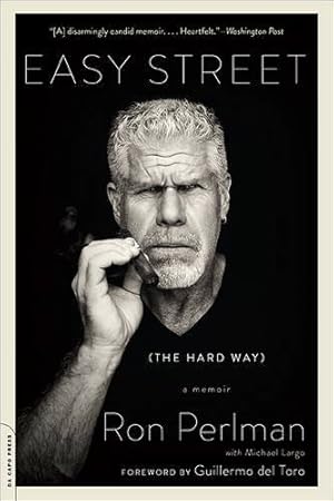 Imagen del vendedor de Easy Street (the Hard Way): A Memoir by Perlman, Ron [Paperback ] a la venta por booksXpress