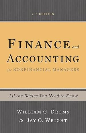 Seller image for Finance and Accounting for Nonfinancial Managers: All the Basics You Need to Know by Droms, William G., Wright, Jay O. [Paperback ] for sale by booksXpress