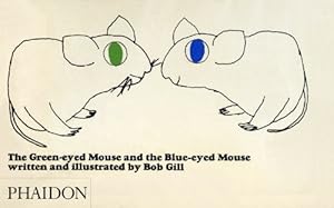 Seller image for The Green-Eyed Mouse and the Blue-Eyed Mouse by Gill, Bob [Hardcover ] for sale by booksXpress