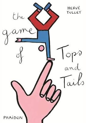Immagine del venditore per The Game of Tops and Tails by Tullet, Hervé [Hardcover ] venduto da booksXpress