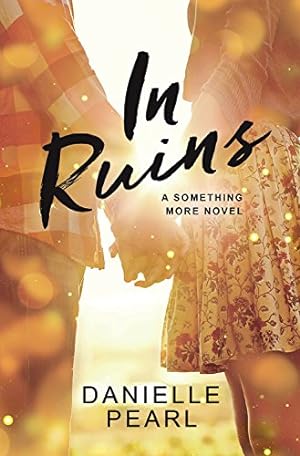 Seller image for In Ruins (Something More) by Pearl, Danielle [Paperback ] for sale by booksXpress
