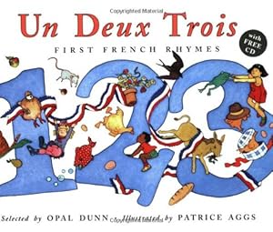 Bild des Verkufers fr Un Deux Trois: First French Rhymes by Dunn, Opal [Paperback ] zum Verkauf von booksXpress