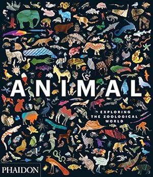 Imagen del vendedor de Animal: Exploring the Zoological World by Phaidon Editors, Hanken, James [Hardcover ] a la venta por booksXpress