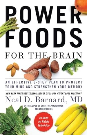 Seller image for Power Foods for the Brain: An Effective 3-Step Plan to Protect Your Mind and Strengthen Your Memory by Barnard, Neal D [Paperback ] for sale by booksXpress