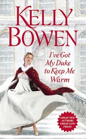 Seller image for I've Got My Duke to Keep Me Warm (The Lords of Worth) by Bowen, Kelly [Mass Market Paperback ] for sale by booksXpress