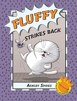 Seller image for Fluffy Strikes Back (A P.U.R.S.T. Adventure) by Spires, Ashley [Paperback ] for sale by booksXpress