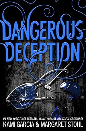 Seller image for Dangerous Deception (Dangerous Creatures) by Garcia, Kami, Stohl, Margaret [Hardcover ] for sale by booksXpress