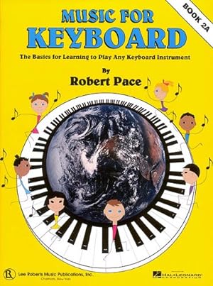 Seller image for Music for Keyboard: Book 2A by Pace, Robert [Paperback ] for sale by booksXpress