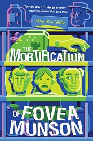 Image du vendeur pour The Mortification of Fovea Munson by Heider, Mary Winn [Hardcover ] mis en vente par booksXpress