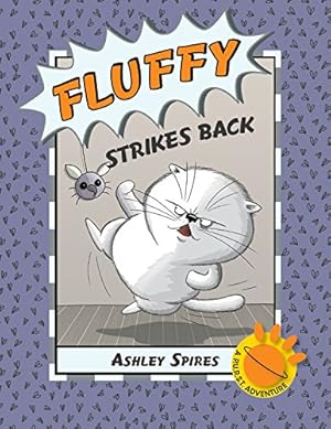 Seller image for Fluffy Strikes Back (A P.U.R.S.T. Adventure) by Spires, Ashley [Hardcover ] for sale by booksXpress