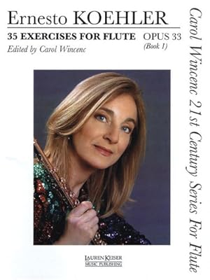 Imagen del vendedor de 35 Exercises for Flute, Op. 33: Carol Wincenc 21st Century Series for Flute - Book 1 [Paperback ] a la venta por booksXpress