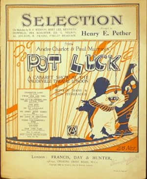 Selection of melodies by R.P. Weston, Bert Lee, Kenneth Duffiled [etc.]. from. Pot Luck