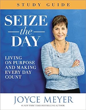 Immagine del venditore per Seize the Day Study Guide: Living on Purpose and Making Every Day Count by Meyer, Joyce [Paperback ] venduto da booksXpress