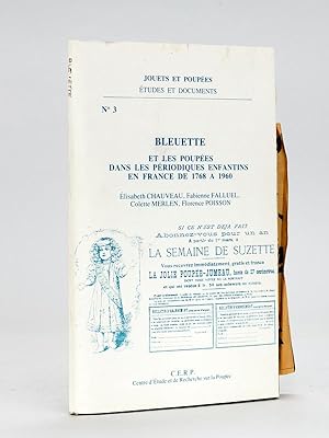 Seller image for Bleuette et les Poupes dans les priodiques enfantins en France de 1768  1960 for sale by Librairie du Cardinal