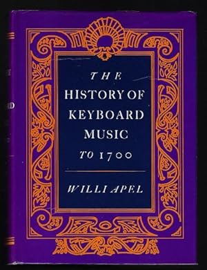 The History of Keyboard Music to 1700