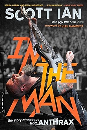 Immagine del venditore per I'm the Man: The Story of That Guy from Anthrax by Ian, Scott [Paperback ] venduto da booksXpress