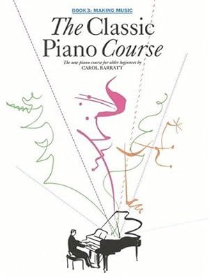 Seller image for The Classic Piano Course Book 3: Making Music by Barratt, Carol [Paperback ] for sale by booksXpress