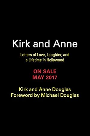 Seller image for Kirk and Anne (Turner Classic Movies): Letters of Love, Laughter, and a Lifetime in Hollywood by Douglas, Anne, Douglas, Kirk [Hardcover ] for sale by booksXpress