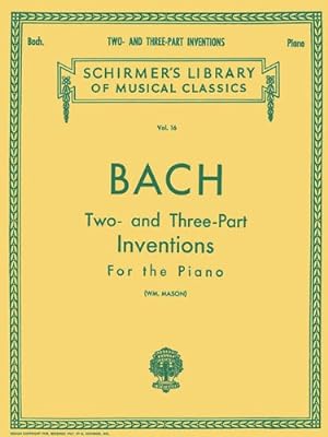 Immagine del venditore per Bach: Two- and Three-Part Inventions for the Piano, Vol. 16 (Schirmer's Library of Musical Classics) [Paperback ] venduto da booksXpress