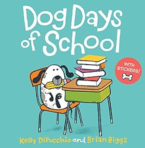Seller image for Dog Days of School [8x8 with stickers] by DiPucchio, Kelly [Paperback ] for sale by booksXpress