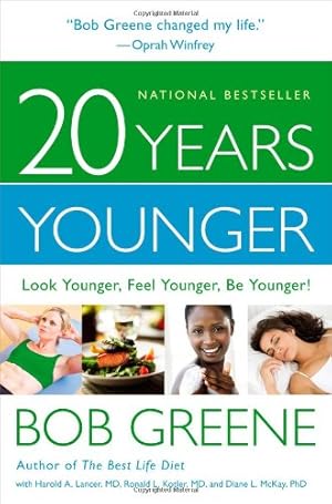 Seller image for 20 Years Younger: Look Younger, Feel Younger, Be Younger! by Greene, Bob [Paperback ] for sale by booksXpress