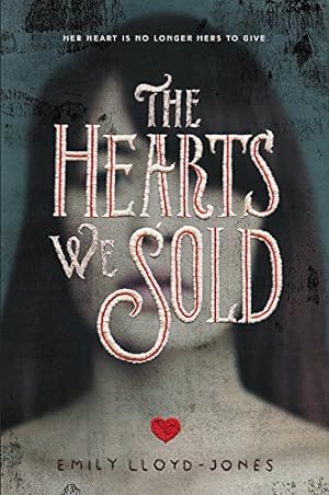 Imagen del vendedor de The Hearts We Sold by Lloyd-Jones, Emily [Hardcover ] a la venta por booksXpress
