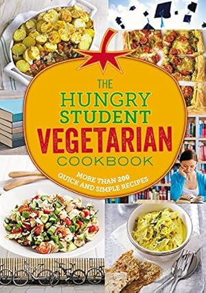 Seller image for The Hungry Student Vegetarian: More Than 200 Quick and Simple Recipes by Spruce [Paperback ] for sale by booksXpress