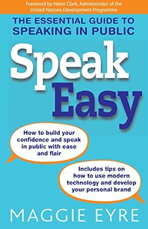 Seller image for Speak Easy: The essential guide to speaking in public by Eyre, Maggie [Paperback ] for sale by booksXpress