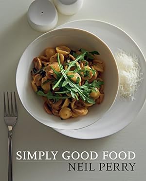 Immagine del venditore per Simply Good Food by Perry, Neil [Paperback ] venduto da booksXpress