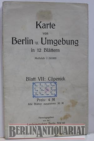 Bild des Verkufers fr Karte von Berlin und Umgebung in 12 Blttern. Hier nur Blatt VII. Cpenick. Mastab 1: 50 000. zum Verkauf von BerlinAntiquariat, Karl-Heinz Than