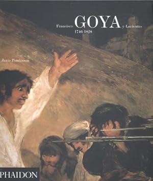 Image du vendeur pour Francisco Goya y Lucientes : 1746-1828 by Tomlinson, Janis [Paperback ] mis en vente par booksXpress