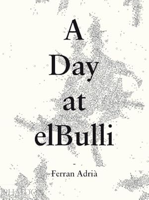 Seller image for A Day at elbulli - Classic Edition [Hardcover ] for sale by booksXpress