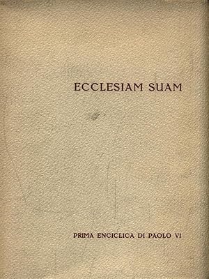 Bild des Verkufers fr Ecclesiam Suam. Prima Enciclica di Paolo VI zum Verkauf von Librodifaccia