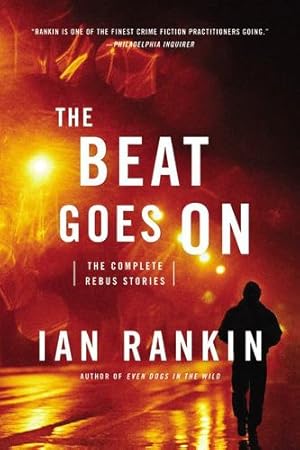 Image du vendeur pour The Beat Goes On: The Complete Rebus Stories by Rankin, Ian [Paperback ] mis en vente par booksXpress
