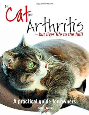 Seller image for My Cat has Arthritis.but lives life to the fullest!: A practical guide for owners by Carrick, Gill [Paperback ] for sale by booksXpress