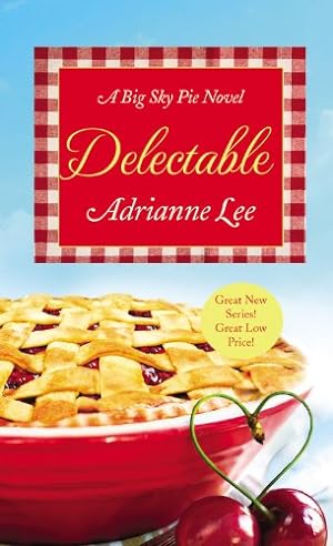 Seller image for Delectable: Big Sky Pie #1 by Lee, Adrianne [Mass Market Paperback ] for sale by booksXpress
