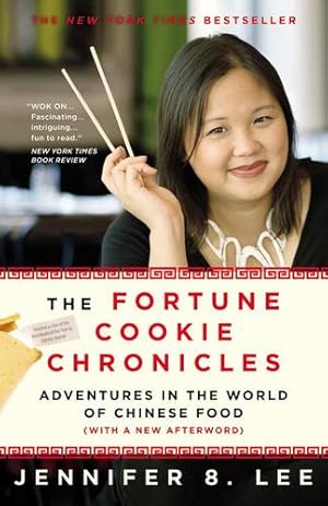 Seller image for The Fortune Cookie Chronicles: Adventures in the World of Chinese Food by Jennifer 8. Lee [Paperback ] for sale by booksXpress
