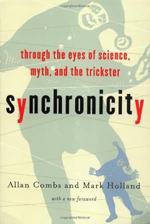 Imagen del vendedor de Synchronicity : Through the Eyes of Science, Myth and the Trickster [Soft Cover ] a la venta por booksXpress